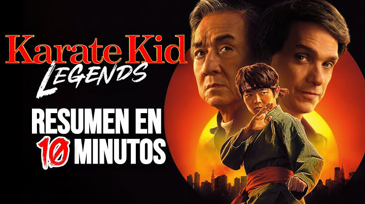 KARATE KID: LEYENDAS (2025) | RESUMEN EN 10 MINUTOS