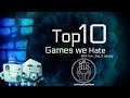 Top 10 Games We Hate (featuring Jeremy Howard)