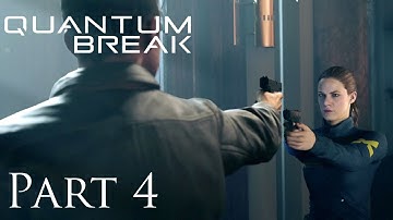 Quantum Break XB1 - Part 4 (Time Stop Ability | Beth Wilder)