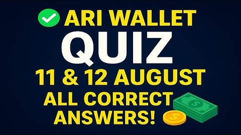 11-12 August Ari Wallet Quiz Today | Ari Wallet 11 Quiz August | Ari Wallet Quiz | Ari Quiz Today