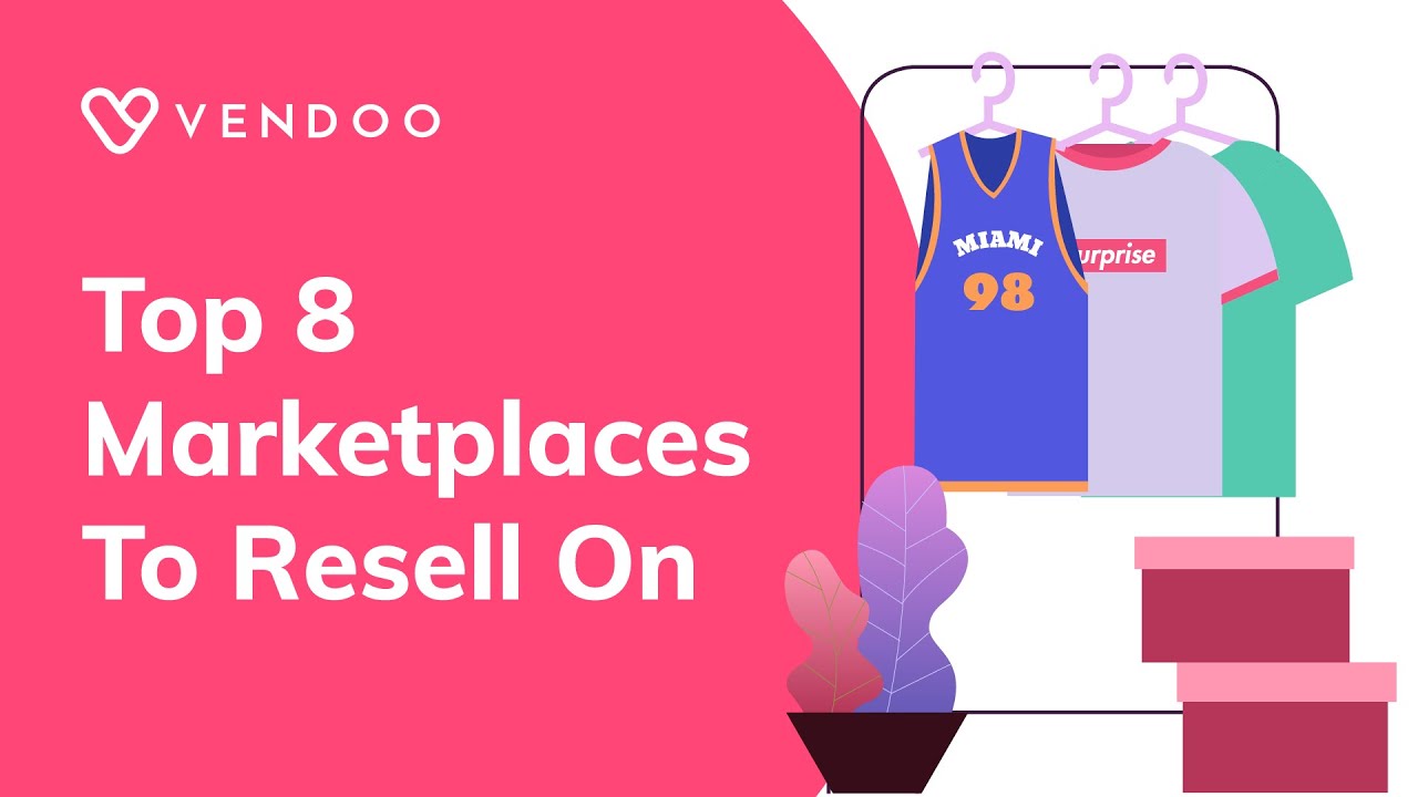 Top Marketplaces That Every Reseller Should Consider Selling On YouTube