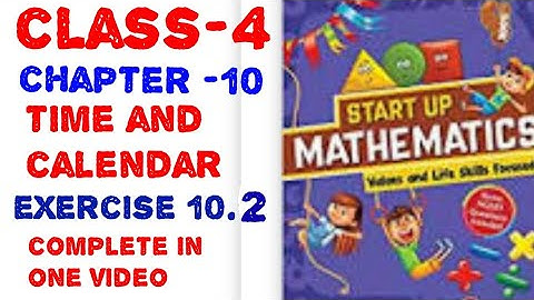 4th class Ch.10 Time and calendar exercise 10.2 start up mathematics viva education