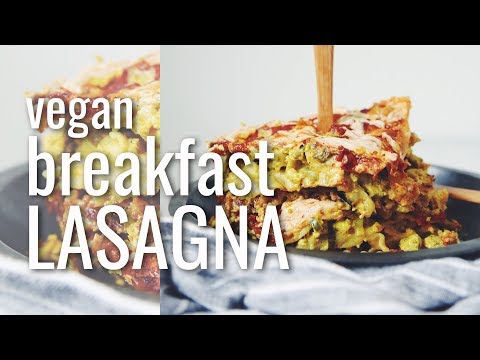 VEGAN BREAKFAST LASAGNA (THE VEGAN BRINNER COLLAB!) | hot for food