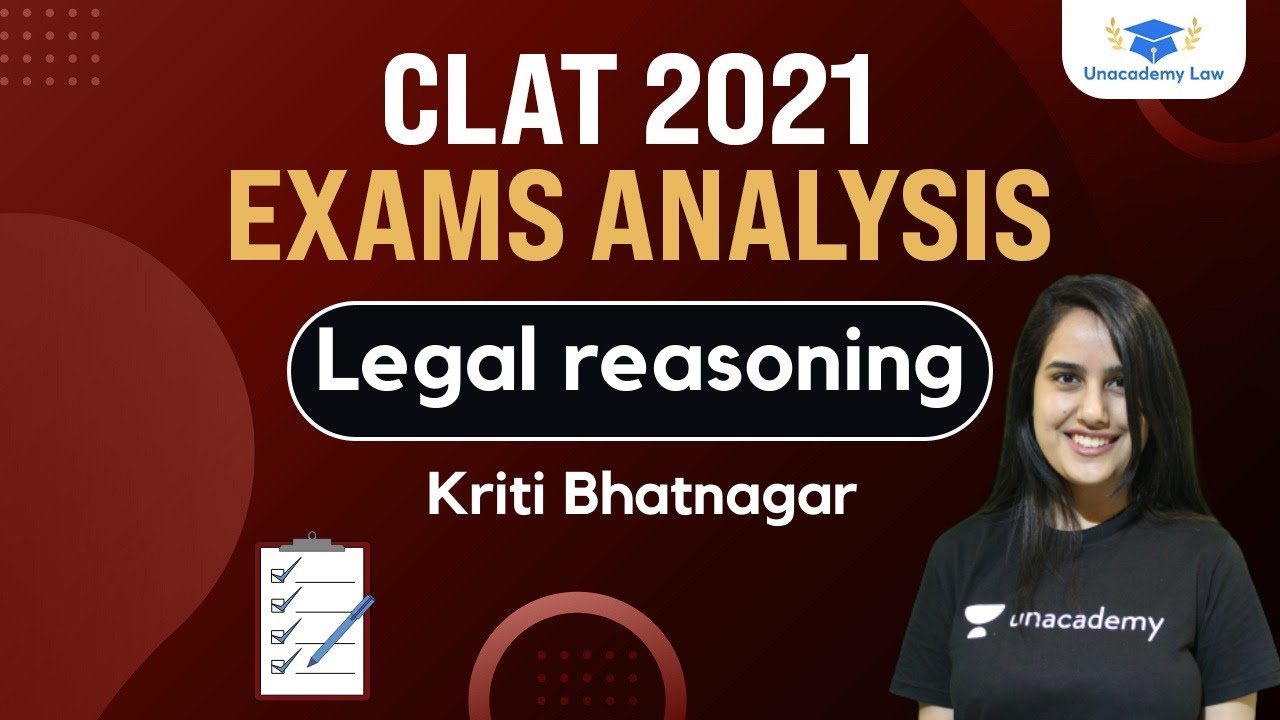 LEGAL REASONING ANALYSIS - CLAT 2021 l Unacademy LAW l Kriti Bhatnagar ...