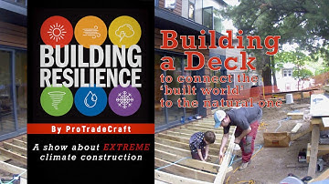 Building Resilience (12): Building a Deck to Blur The Inside/Outside Connection