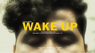 WAKE UP - A Cinematic Short Film | CANON 700D
