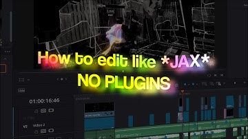 HOW TO EDIT LIKE JAX *Tutorial* | DaVinci Resolve 18 NO PLUGINS (FREE PRESETS in Desc.)