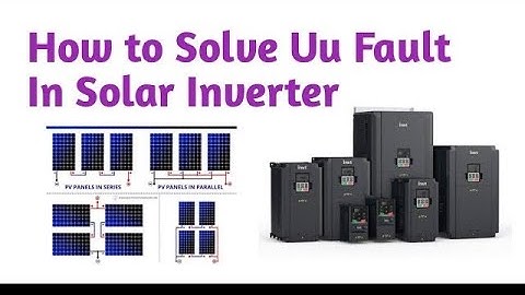 How To Solve Uu Fault in Invt Inverter - INVI ELECTRONIC