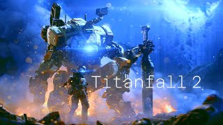 Why Titanfall 2 is a masterpiece