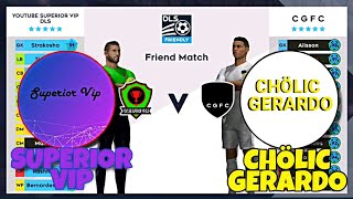 @Superior Vip VS @Chölic Gerardo DLS 21 Friendly Match | DLS FRIENDLY