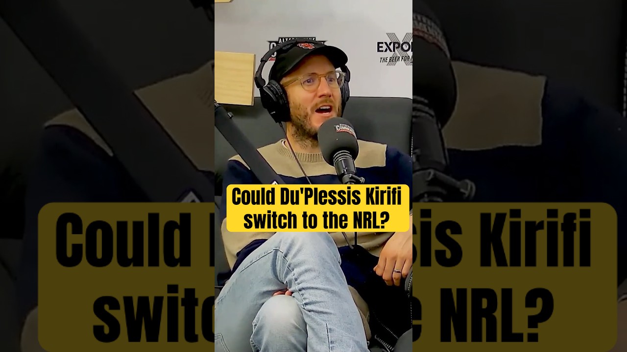 Could Du'Plessis Kirifi ditch Rugby for the NRL?