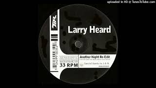 Another Night (re-edit) - Larry Heard