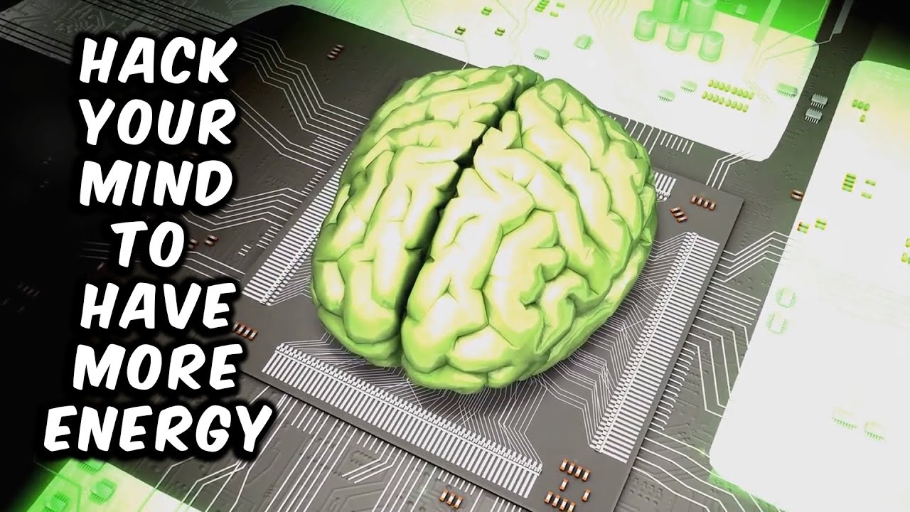 Hack Your Mind to Have More Energy - YouTube