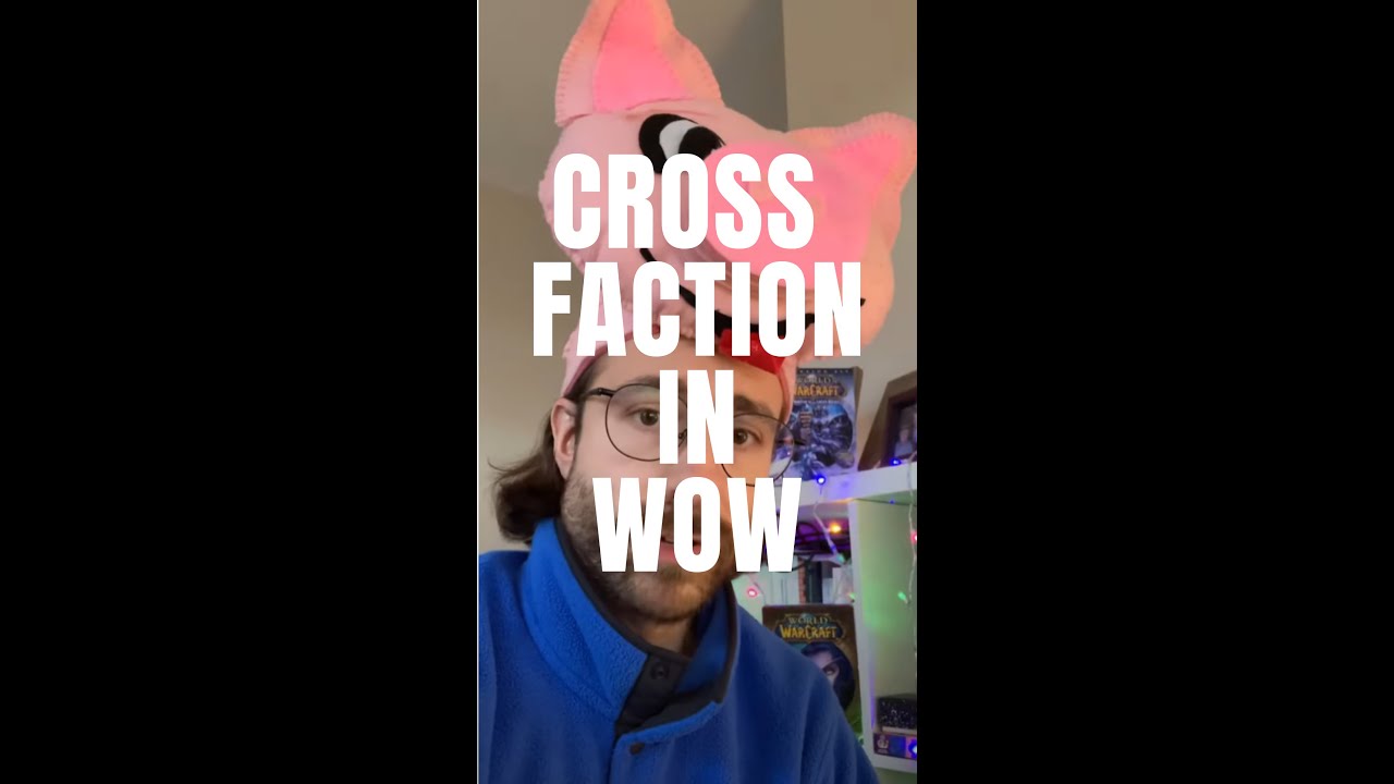 CROSS FACTION. WoW cross faction NEWS. Alliance vs horde era is DEAD - my opinion. 