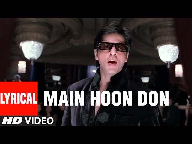 Main Hoon Don Lyrical Video Song | Don-The Chase Begins Again | Shaan |Shahrukh Khan,Priyanka Chopra class=
