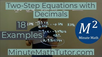 Two-Step Equations with Decimals | 18 Examples