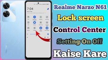 Realme Narzo N61 Lock Screen Control Centre Setting Kaise On Kare // Control Centre In Realme Narzo