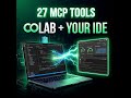 GoLab: Control Google Colab From Your AI IDE (27 MCP Tools) [NEW]