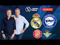 Real Madrid vs Alavés y Girona vs Betis en Vivo ⚽