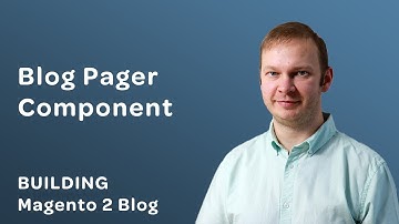 Magento 2 for Beginners | Adding Blog Pager Component | Magento 2 Blog #15