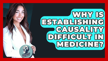 Why Is Establishing Causality Difficult In Medicine? - Philosophy Beyond