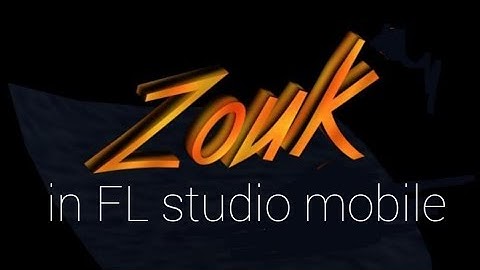 Zouk Beat In FL studio mobile by M S"