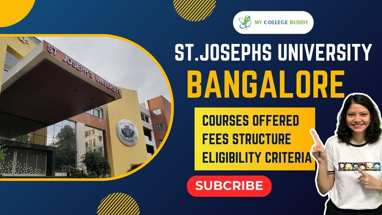 St Joseph's University Bangalore Full Review: Courses | Fees | Admission | Eligibility!