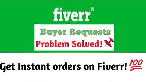 what is buyer request in fiverr | How to see buyer request | fiverr buyer request send