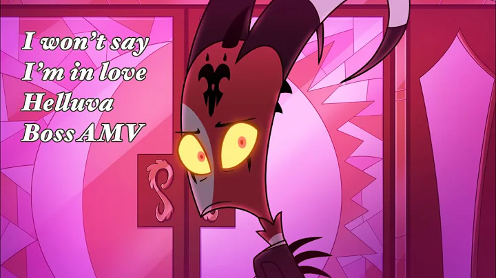 I won't say I'm in love - Helluva Boss AMV