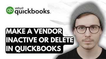 How To Make A Vendor Inactive Or Delete In QuickBooks Online [2025 Guide]