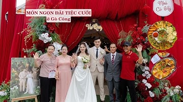 Món ngon đãi tiệc cưới Gò Công | Chủ nhà khen món ngon và nhiều | Dịch vụ nấu ăn Ngọc Châu Long An 