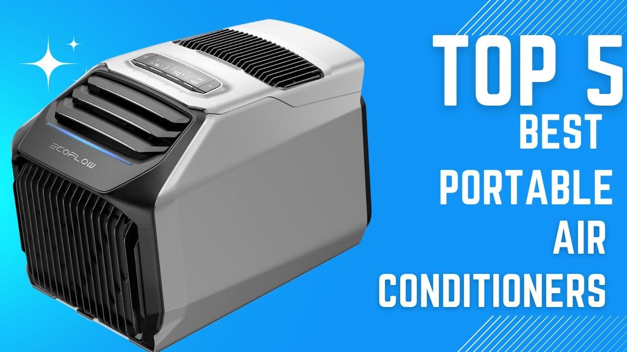 Top 5 Best Portable Air Conditioners in (2025) - YouTube