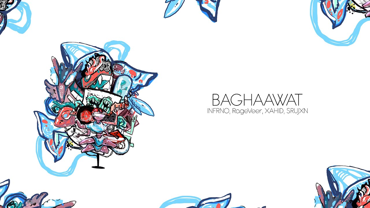 Baghaawat - INFRNO, RageVeer, XAHID, SRUJXN