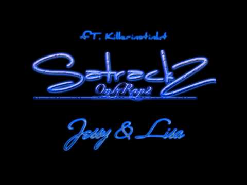 Satrackz - Jessy & Lisa (ft. KillerInztinkt) [HD]