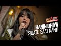download Hanin Dhiya - Suatu Saat Nanti - Live at MUSIC ZONE - INDOZONE download Hanin Dhiya - Suatu Saat Nanti - Live at MUSIC ZONE - INDOZONE