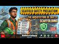 Scaffolds Safety: The Architecture of Safety in Scaffolding