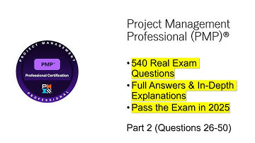 PMP Exam Prep 2025 | Real Exam Questions & Answers | Part 2 (Questions 26-50)