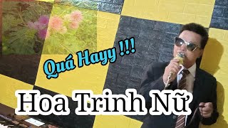 Hoa Trinh Nữ | Trên cả tuyệt vời qua giọng ca Chú Tám HMUM3 | Phạm Ngọc Tám