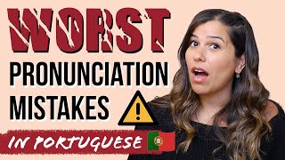 European Portuguese | WORST Pronunciation Mistakes Beginners Make