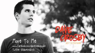 More To Me - Dave Crosby