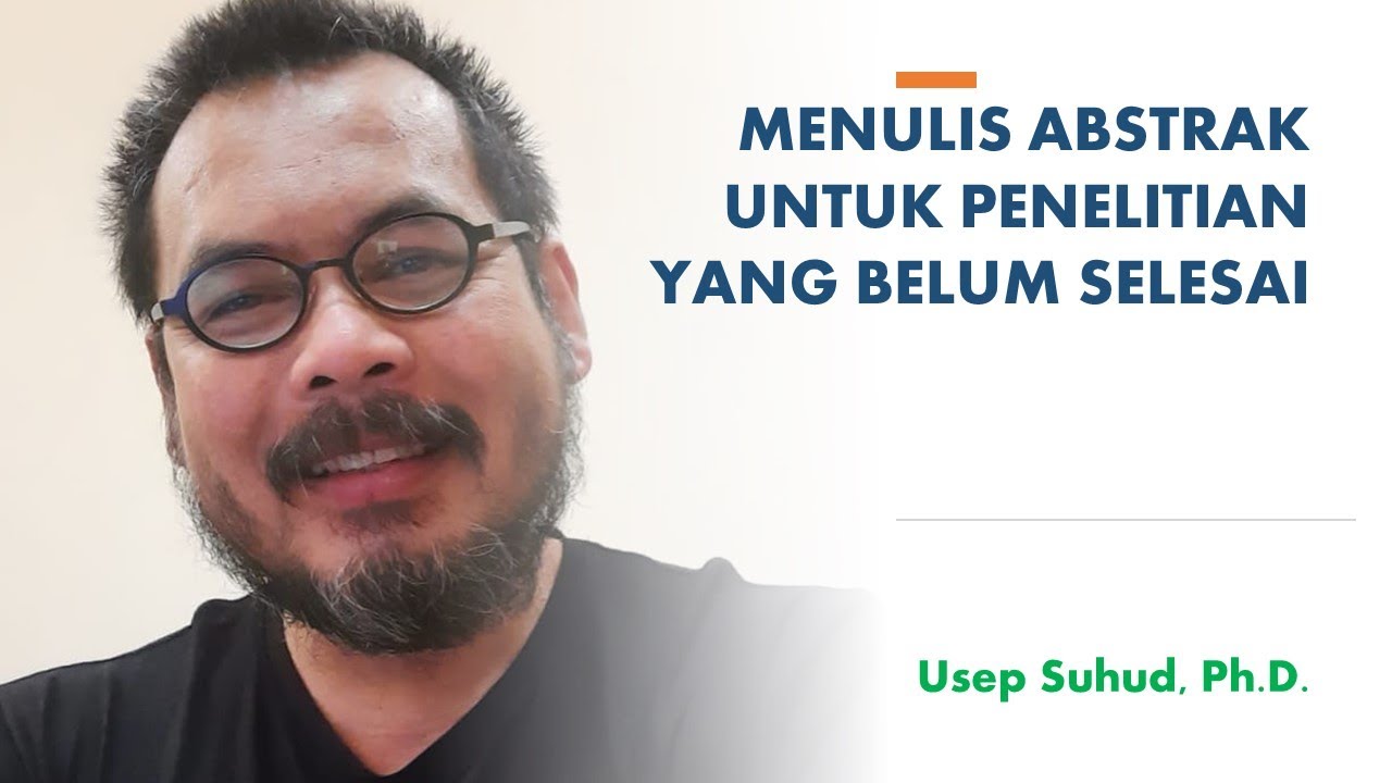 #294 MENULIS ABSTRAK UNTUK PENELITIAN YANG BELUM SELESAI
