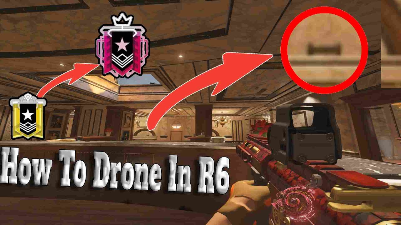 How To Drone In Rainbow Six Siege! - YouTube