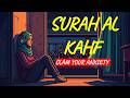 Surah Al-Kahf | Powerful Cure for Anxiety | Friday Recitation &amp; Protection from Dajjal