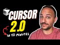 Cursor 2.0 in 10 minutes