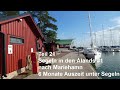 Teil 21 - Wir segeln zu den Ålands - Mariehamn - 6 Monate Auszeit unter Segeln