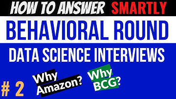 How To Answer Behavioral Questions in Data Science Interviews - Part 2 of 2