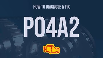 How to Diagnose and Fix P04A2 Engine Code - OBD II Trouble Code Explain