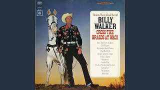 Video thumbnail of "Billy Walker - Cross the Brazos at Waco"