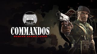 Commandos: Behind Enemy Lines | Playthrough | 02: Baptism Of Fire