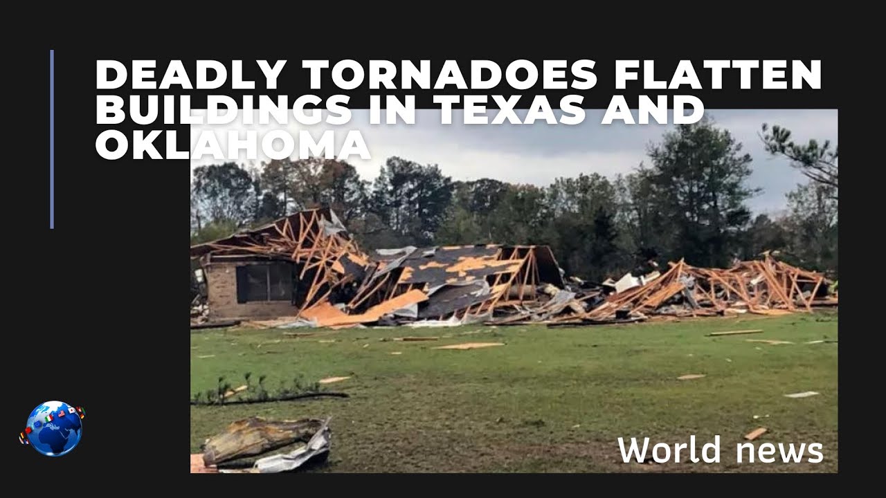 Deadly tornadoes flatten buildings in Texas and Oklahoma - YouTube